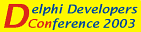 Delphi Developers Conference 2003